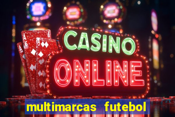 multimarcas futebol ao vivo